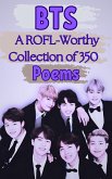 BTS: A ROFL-Worthy Collection of 350 Poems (eBook, ePUB)