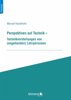 Perspektiven auf Technik (eBook, PDF) - Haselhofer, Manuel