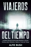 Viajeros del Tiempo (eBook, ePUB) Viajeros del Tiempo (eBook, ePUB)