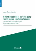 Behandlungsoptionen zur Versorgung von Os sacrum-Insuffizienzfrakturen (eBook, PDF)