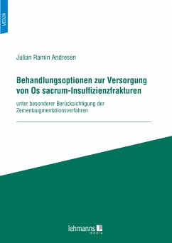 Behandlungsoptionen zur Versorgung von Os sacrum-Insuffizienzfrakturen (eBook, PDF) - Andresen, Julian Ramin