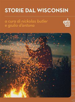 Storie dal Wisconsin (eBook, ePUB) - Butler, Nickolas; D'Antona, Giulio