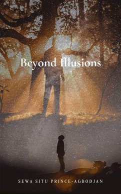 Beyond Illusions (eBook, ePUB) - Situ PRINCE-AGBODJAN, Sewa