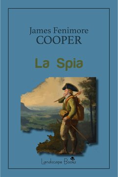 La Spia (eBook, ePUB) - Fenimore Cooper, James