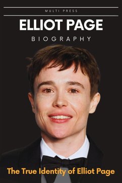 Elliot Page Biography (eBook, ePUB) - Press, Multi