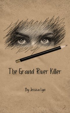 The Grand River Killer (eBook, ePUB) - Lyn, Jessica The Grand River Killer (eBook, ePUB) - Lyn, Jessica