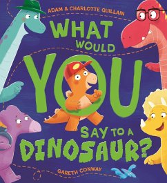 Cover What Would You Say to a Dinosaur? (eBook, ePUB)