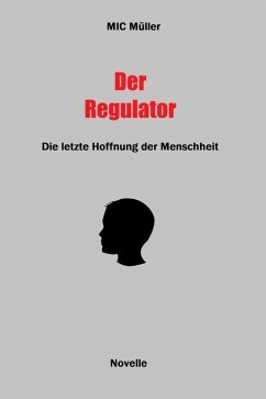 Der Regulator (eBook, ePUB) - Müller, Michael