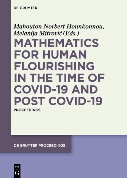 Mathematics for Human Flourishing in the Time of COVID-19 and Post COVID-19 (eBook, PDF) Mathematics for Human Flourishing in the Time of COVID-19 and Post COVID-19 (eBook, PDF)