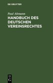 Handbuch des deutschen Vereinsrechtes (eBook, PDF)