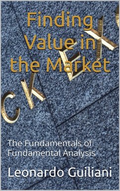 Finding Value in the Market - The Fundamentals of Fundamental Analysis (eBook, ePUB) - Guiliani, Leonardo