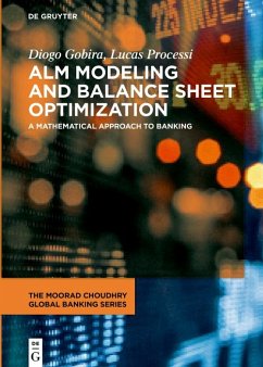 ALM Modeling and Balance Sheet Optimization (eBook, ePUB) - Gobira, Diogo; Duarte Processi, Lucas