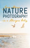 Nature Photography in a Unique Way (eBook, ePUB)