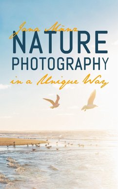 Cover Nature Photography in a Unique Way (eBook, ePUB)