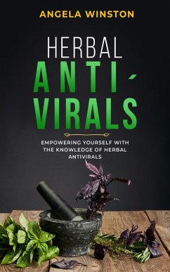 HERBAL ANTIVIRALS (eBook, ePUB) - Winston, Angela