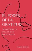 El poder de la gratitud (eBook, ePUB)