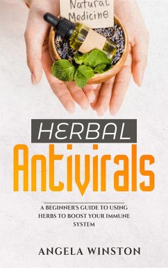 HERBAL ANTIVIRALS (eBook, ePUB) - Winston, Angela