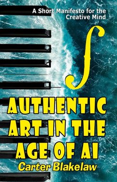 Authentic Art in the Age of AI (Sentience, #3) (eBook, ePUB) - Blakelaw, Carter