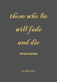 Those Who Lie Will Fade And Die (eBook, ePUB)