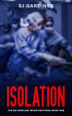 Isolation (The Dr Sinclair Investigations, #1) (eBook, ePUB)