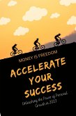 Accelerate Your Success: Unleashing the Power of Personal Growth in 2023 (eBook, ePUB)