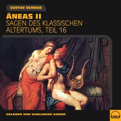 Äneas II (Sagen des klassischen Altertums, Teil 16) (MP3-Download) - Schwab, Gustav