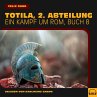 Totila, 2. Abteilung (Ein Kampf um Rom,... - Bild 1