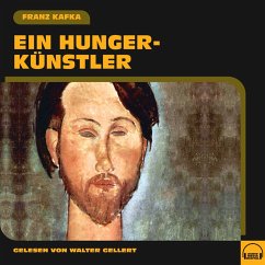 Ein Hungerkünstler (MP3-Download) - Kafka, Franz