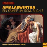 Amalaswintha (Ein Kampf um Rom, Buch 3) (MP3-Download)