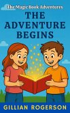 The Adventure Begins (The Magic Book Adventures, #1) (eBook, ePUB)