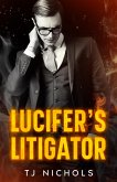 Lucifer's Litigator (eBook, ePUB) Lucifer's Litigator (eBook, ePUB)