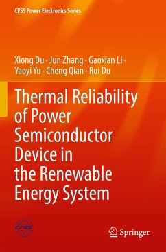 Thermal Reliability of Power Semiconductor Device in the Renewable Energy System - Du, Xiong;Zhang, Jun;Li, Gaoxian