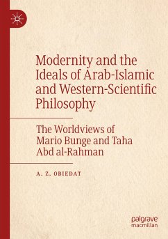 Modernity and the Ideals of Arab-Islamic and Western-Scientific Philosophy - Obiedat, A. Z.