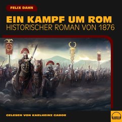 Ein Kampf um Rom (MP3-Download) - Dahn, Felix