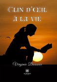 Clin d’œil à la vie (eBook, ePUB)