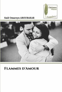 Flammes d'Amour - ABOUBAKAR, Said Omareyn