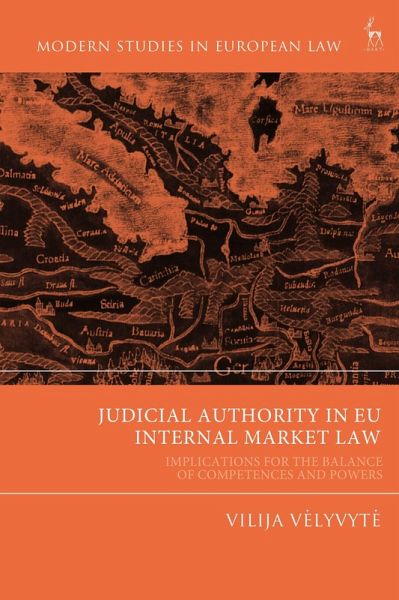 Judicial Authority in EU Internal Market Law Judicial Authority in EU Internal Market Law