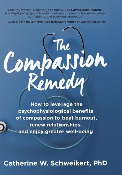 The Compassion Remedy - Schweikert, Catherine W.