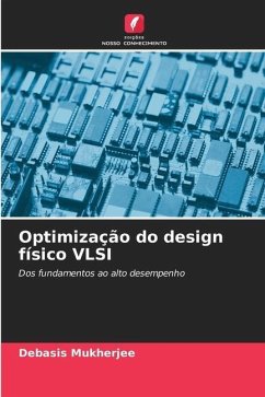 Optimização do design físico VLSI - Mukherjee, Debasis