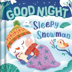 Goodnight, Sleepy Snowman - Igloobooks