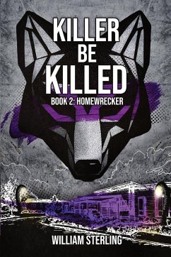 Killer Be Killed - Sterling, William