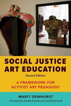 Social Justice Art Education, Second Edition - Dewhurst, Marit