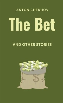 The Bet and Other Stories - Chekhov, Anton Pavlovich