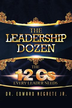 The Leadership Dozen - Negrete Jr., Edward