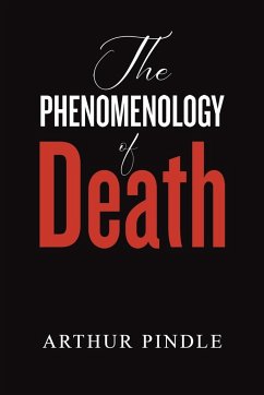 The Phenomenology of Death - Pindle, Arthur