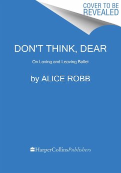 Don't Think, Dear - Robb, Alice