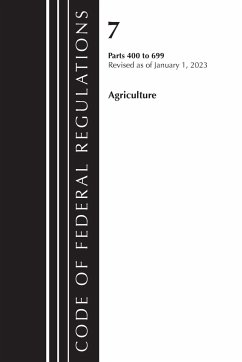 Code of Federal Regulations, Title 07 Agriculture 400-699, Revised as of January 1, 2023 - Office Of The Federal Register