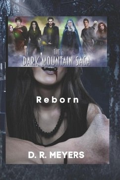 The Dark Mountain Saga: Reborn - Meyers, D. R.