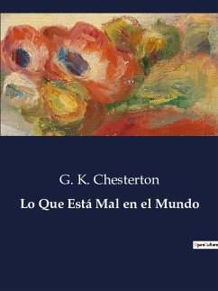 Lo Que Está Mal en el Mundo - Chesterton, G. K.