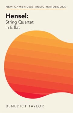Hensel: String Quartet in E Flat - Taylor, Benedict (University of Edinburgh)